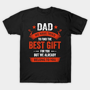 Dad best gift from kids for fathers day christmas birthday T-Shirt